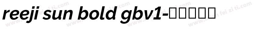 reeji sun bold gbv1字体转换